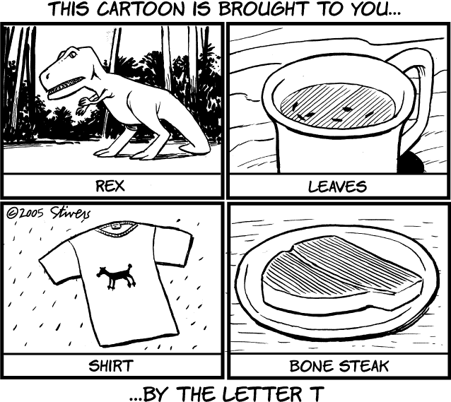 This cartoon is brought to you by the letter T